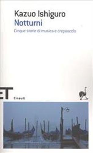 Notturni. Cinque storie di musica e crepuscolo - Ishiguro, Kazuo