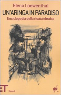 Beispielbild fr Un'aringa in paradiso. Enciclopedia della risata ebraica zum Verkauf von medimops