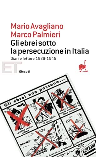 Stock image for Gli ebrei sotto la persecuzione in Italia. Diari e lettere 1938-1945 for sale by libreriauniversitaria.it