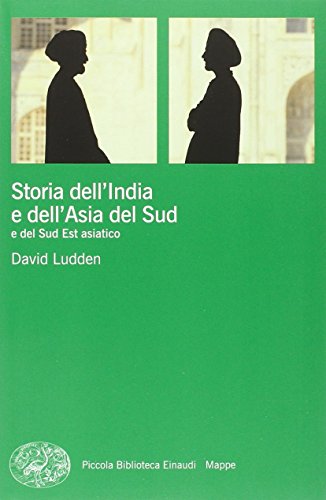 Stock image for Storia dell'India e dell'Asia del Sud e del Sud Est asiatico for sale by Brook Bookstore