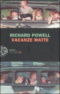 Vacanze matte (9788806207243) by Richard Pitts Powell