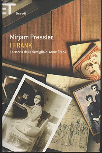 9788806209872: I Frank. La storia della famiglia di Anne Frank (Super ET)