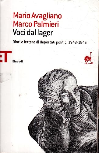 Stock image for Voci dal lager. Diari e lettere di deportati politici italiani 1943-1945 for sale by libreriauniversitaria.it