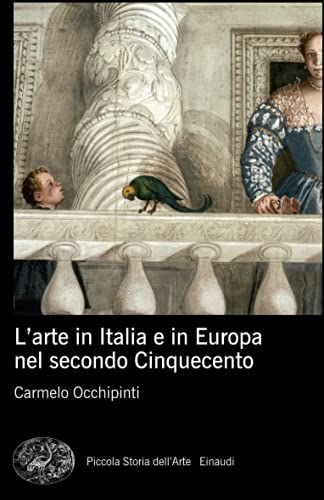 9788806210878: L'arte in Italia e in Europa nel secondo Cinquecento (Pbe Mappe)