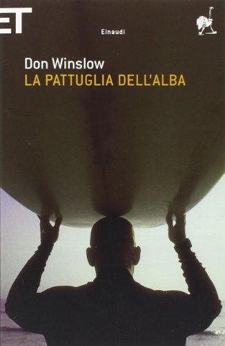 La pattuglia dell'alba (9788806211202) by Winslow, Don.