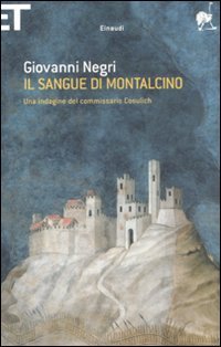 9788806211356: Il sangue di Montalcino. Una indagine del commissario Cosulich (Super ET)