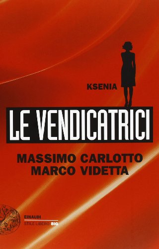 9788806212698: Ksenia - Le vendicatrici