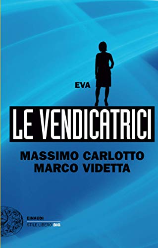 9788806212711: Eva. Le vendicatrici (Italian Edition)