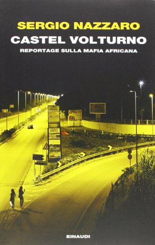 Stock image for Castel Volturno. Reportage sulla mafia africana for sale by medimops