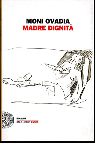 Madre dignitÃ  (9788806213138) by Ovadia, Moni