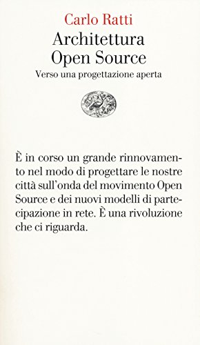 Beispielbild fr Architettura open source: Verso una progettazione aperta (Vele, Band 97) zum Verkauf von medimops