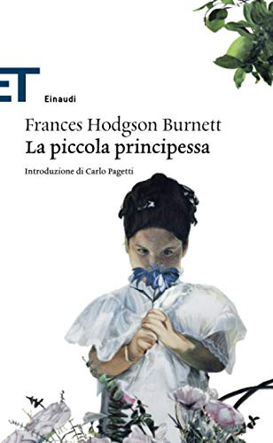 La piccola principessa Burnett, Frances Hodgson - La piccola principessa Burnett, Frances Hodgson