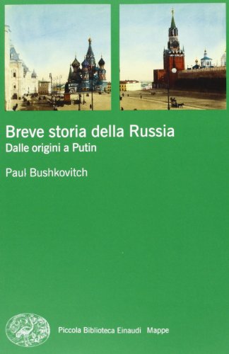 9788806215569: Breve storia della Russia. Dalle origini a Putin (Piccola biblioteca Einaudi. Mappe)