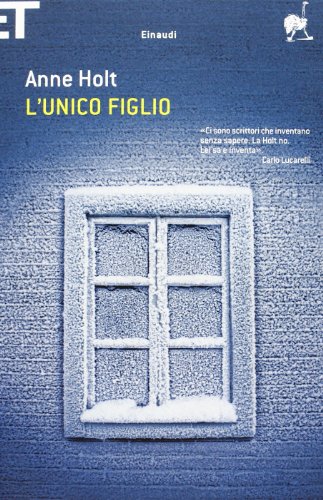 L'unico figlio (Italian Edition) (9788806216290) by Holt, Anne