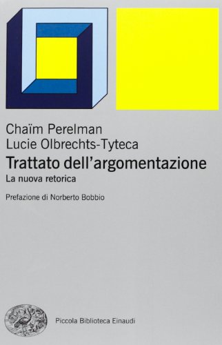 Stock image for Trattato dell'argomentazione. La nuova retorica (ita) for sale by Brook Bookstore