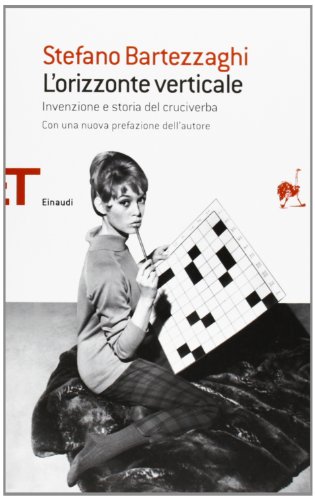 Imagen de archivo de L'orizzonte verticale. Invenzione e storia del cruciverba a la venta por libreriauniversitaria.it