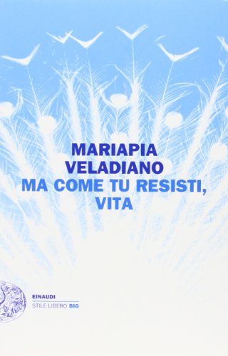 Stock image for Ma come tu resisti,vita for sale by Revaluation Books