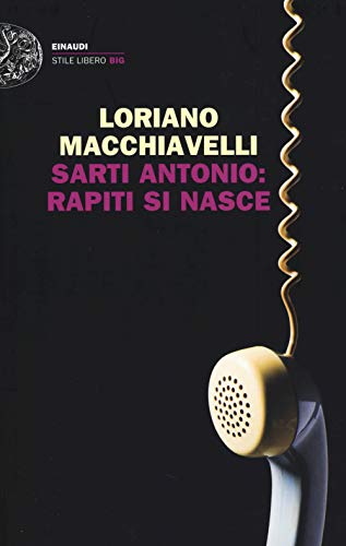 Stock image for Sarti Antonio: rapiti si nasce for sale by medimops
