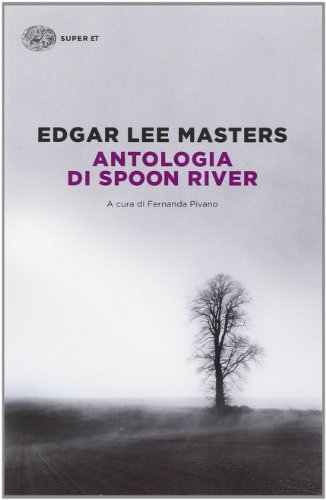 9788806219611: Antologia di Spoon River. Testo inglese a fronte (Super ET)