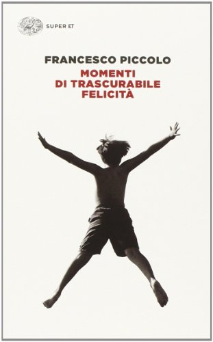 9788806219659: Momenti di trascurabile felicit (Super ET)