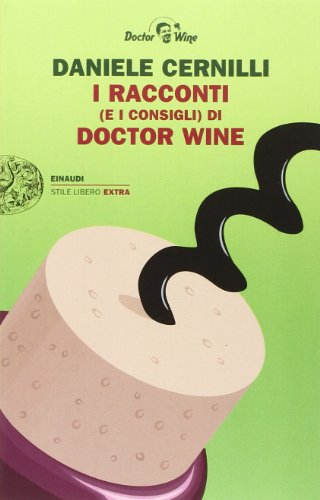 Beispielbild fr I racconti e consigli di Doctor Wine zum Verkauf von medimops