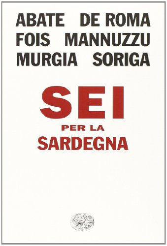 9788806221577: Sei per la Sardegna