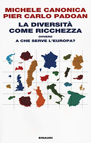 Stock image for La diversit come ricchezza ovvero a che serve l'Europa? for sale by Brook Bookstore