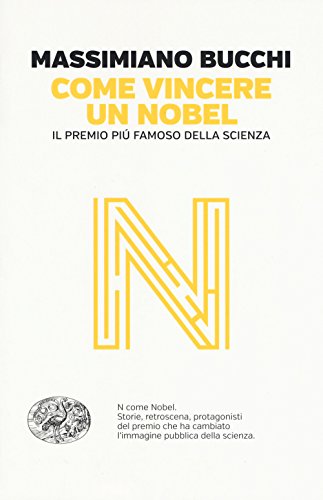 Stock image for COME VINCERE UN NOBEL for sale by Brook Bookstore