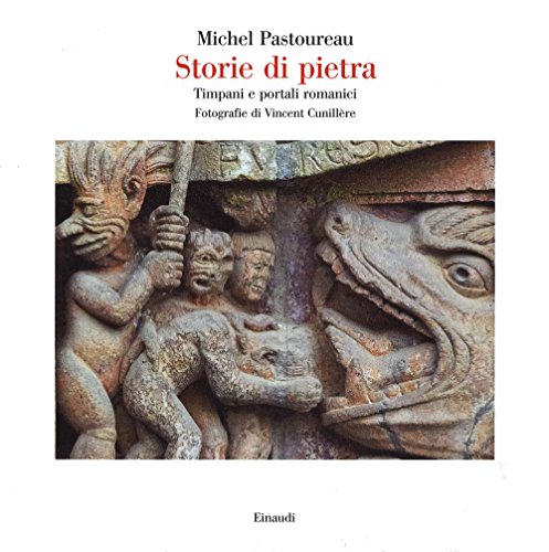 9788806222840: Storie di pietra. Timpani e portali romanici. Ediz. illustrata (Saggi)