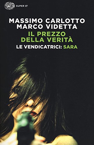 Beispielbild fr Sara. Le vendicatrici - Il prezzo della verita (Italian Edition) zum Verkauf von libreriauniversitaria.it