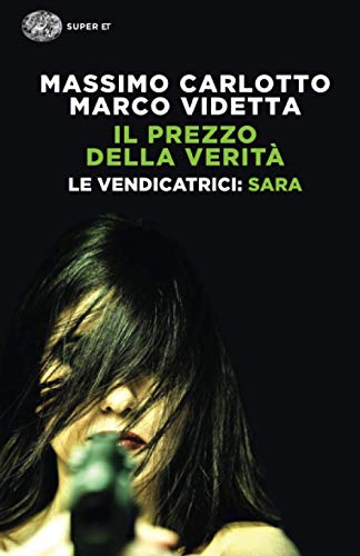Stock image for Sara. Le vendicatrici - Il prezzo della verita (Italian Edition) for sale by libreriauniversitaria.it