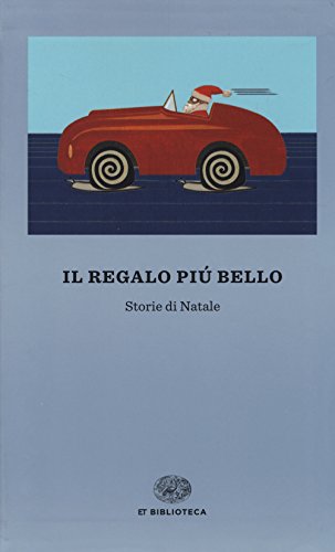 Beispielbild fr Il regalo piu bello - Storie di Natale zum Verkauf von medimops