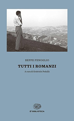 Tutti i romanzi - Fenoglio, Beppe