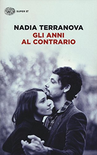 Imagen de archivo de GLI ANNI AL CONTRARIO (Italian Edition) a la venta por Better World Books