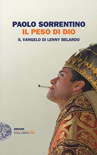 9788806234980: Il peso di Dio: il Vangelo di Lenny Belardo (Italian Edition)