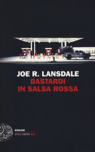 9788806235291: Bastardi in salsa rossa (Einaudi. Stile libero big)