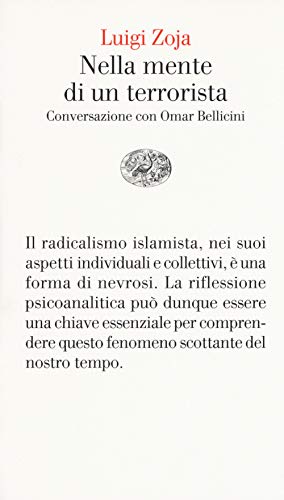 Stock image for Nella mente di un terrorista. Conversazione con Omar Bellicini for sale by Brook Bookstore