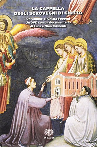 9788806235840: La Cappella degli Scrovegni di Giotto. Ediz. italiana e inglese. Con DVD video (Saggi)