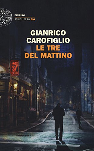 Beispielbild fr Le tre del mattino (Einaudi Stile libero big) zum Verkauf von WorldofBooks