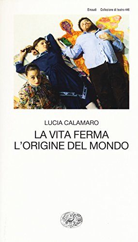 Stock image for La vita ferma. L'origine del mondo for sale by libreriauniversitaria.it