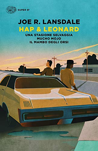 Imagen de archivo de Hap & Leonard: Una stagione selvaggia-Mucho Mojo-Il mambo degli orsi a la venta por libreriauniversitaria.it