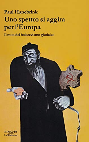 Imagen de archivo de Uno spettro si aggira per l'Europa : il mito del bolscevismo giudaico (ita) a la venta por Brook Bookstore