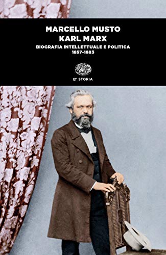 9788806244644: Karl Marx. Biografia intellettuale e politica (1857-1883)