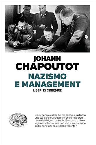 Imagen de archivo de Nazismo e management. Liberi di obbedire a la venta por medimops