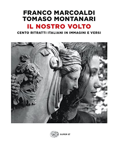 Imagen de archivo de Il nostro volto: Cento ritratti italiani in immagini e versi a la venta por libreriauniversitaria.it