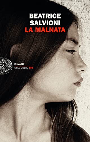 Stock image for La Malnata (Einaudi. Stile libero big) for sale by medimops