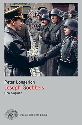 Stock image for Goebbels. Una biografia (Piccola biblioteca Einaudi. Big) for sale by libreriauniversitaria.it