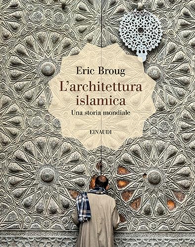 Beispielbild fr L'ARCHITETTURA ISLAMICA (ita) zum Verkauf von Brook Bookstore