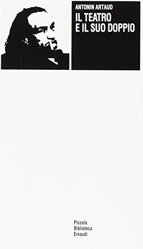 Imagen de archivo de Il teatro e il suo doppio (Piccola biblioteca Einaudi) a la venta por medimops