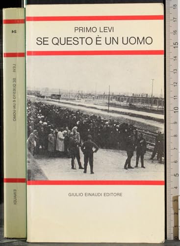 Se qesto e un uomo: presentazione e note a cura dell'autore (9788806354107) by [???]